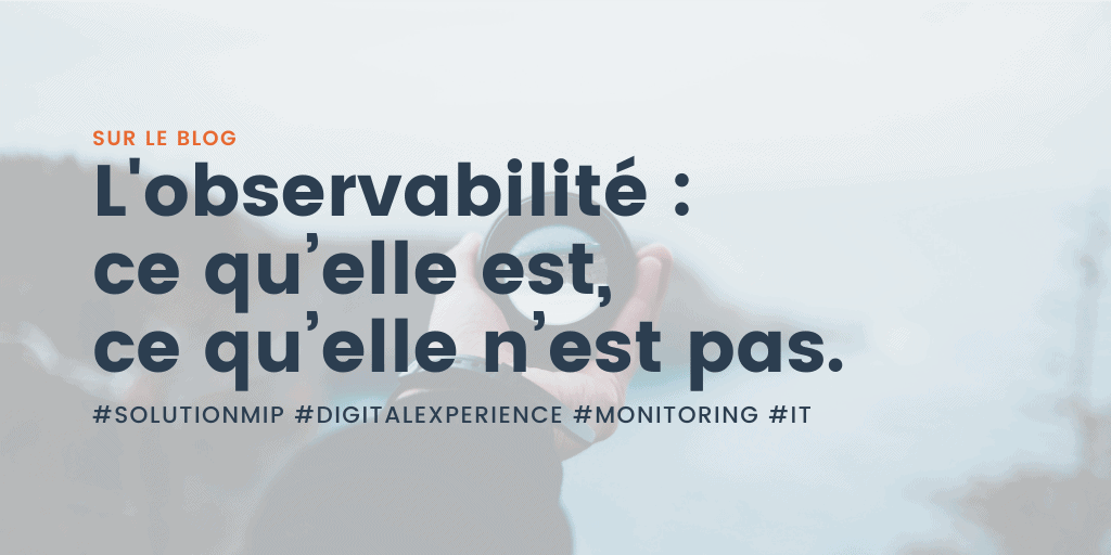 L’observabilité L'observabilité